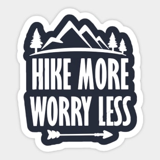 Hike More Worry Less Sticker